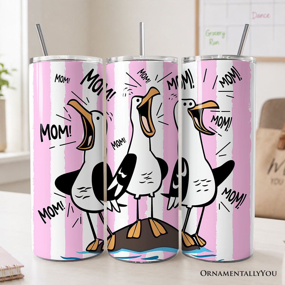 Funny Mom Calling Seagull 20oz Personalized Tumbler With Lid and Stainless Steel Straw, Pink Coastal Bird Gift Cup OrnamentallyYou