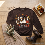 Just a Thankful Goose Sweatshirt, Funny Thanksgiving Family Turkey Day Sweater OrnamentallyYou