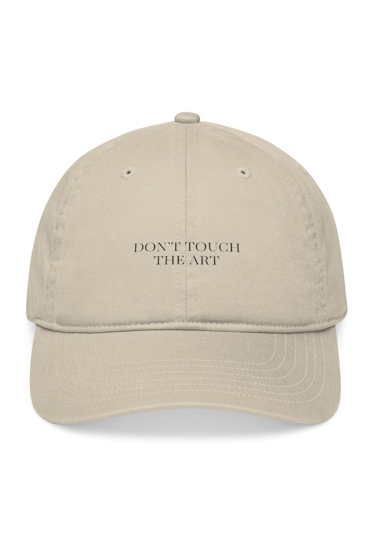 Organic Cotton  Don't Touch The Art Embroidered Baseball Cap